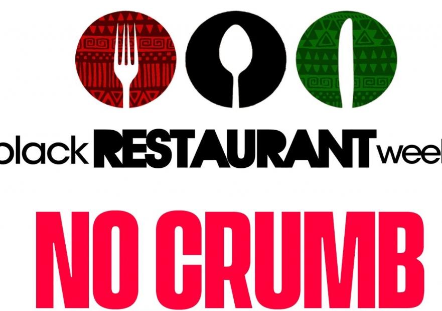 Black Restaurant Week No Crumb Campaign